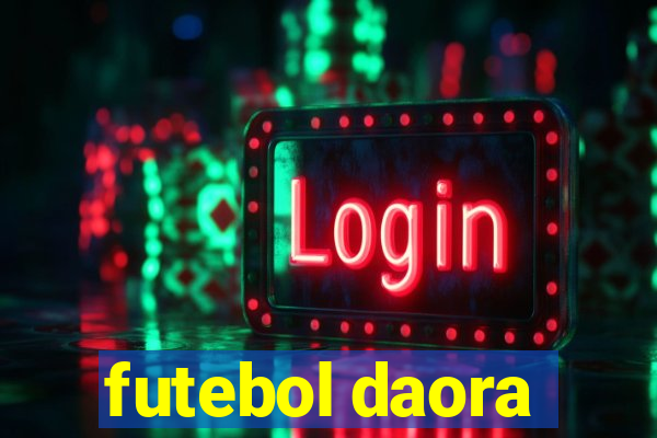 futebol daora